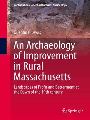 cover image of An Archaeology of Improvement in Rural Massachusetts